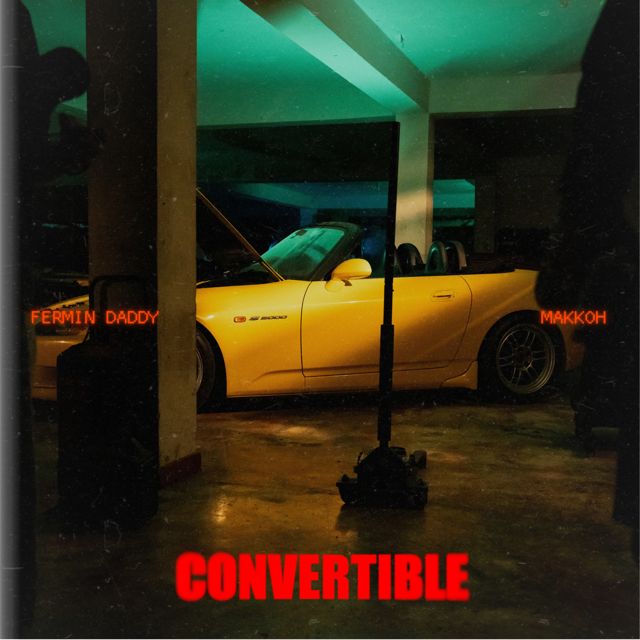 Fermin Daddy - 'Convertible (feat. Makkoh)' [Ringtone]