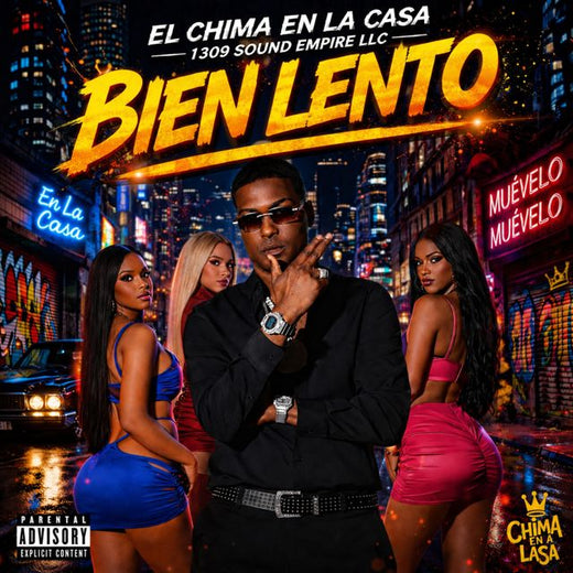 El Chima En La Casa - 'Bien Lento (feat. 1309 Sound Empire LLC)' [Ringtone]