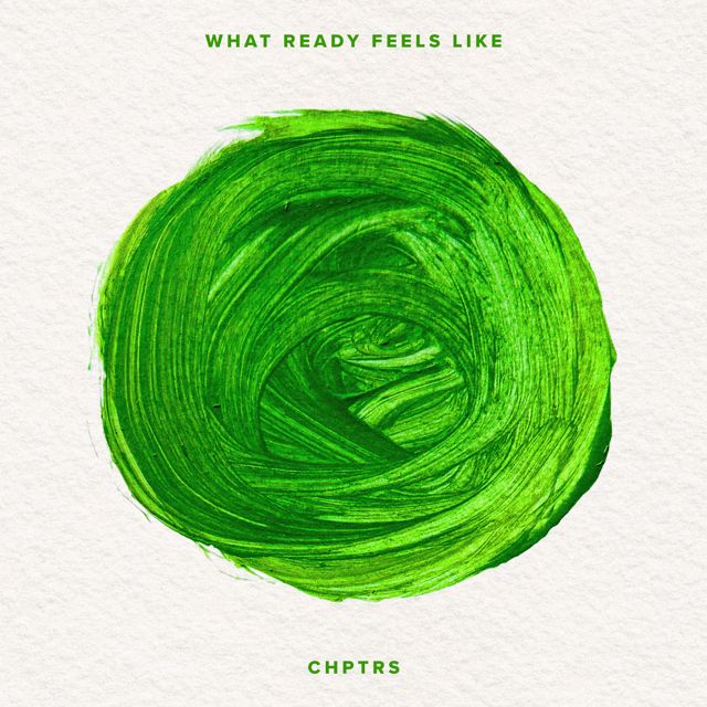 CHPTRS - 'What Ready Feels Like (Instrumental)' [Ringtone]