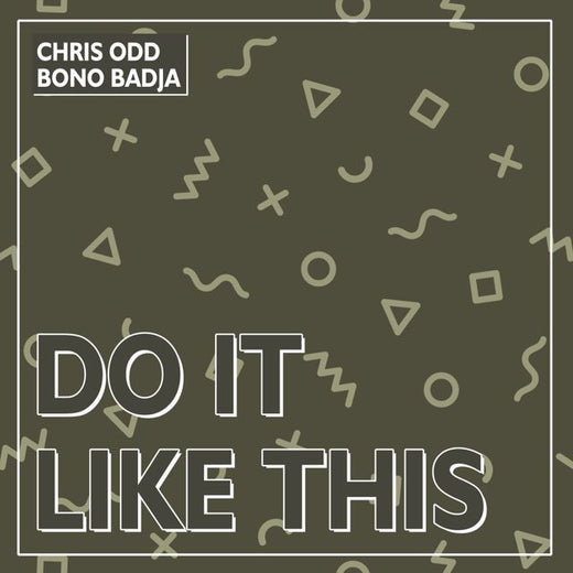 Chris Odd - 'Do it like this (feat. Bono Badja)' [Ringtone]