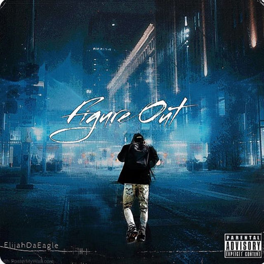 Elijahdaeagle - 'Figure Out' [Ringtone]