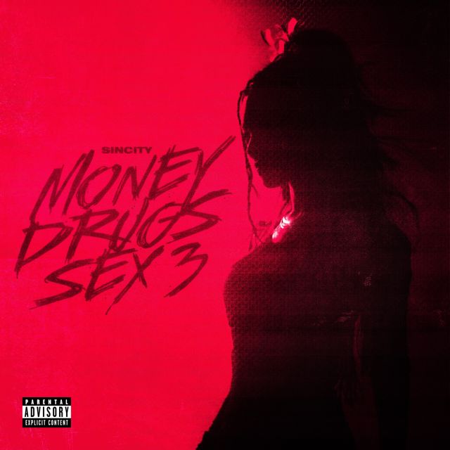 Sincity - 'Money Drugs Sex 3' [Ringtone]