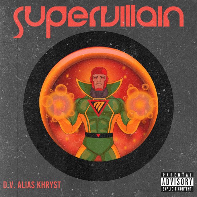 D.V. Alias Khryst - 'SUPERVILLAIN' [Ringtone]