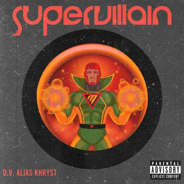 D.V. Alias Khryst - 'SUPERVILLAIN' [Ringtone]