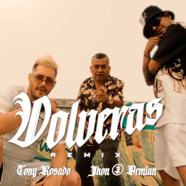 Jhon - 'Volveras (Remix) (feat. Demian, Tony Rosado)' [Ringtone]