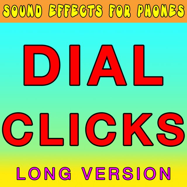 Sound Effects For Phones - 'Dial Clicks Long Version' [Ringtone]