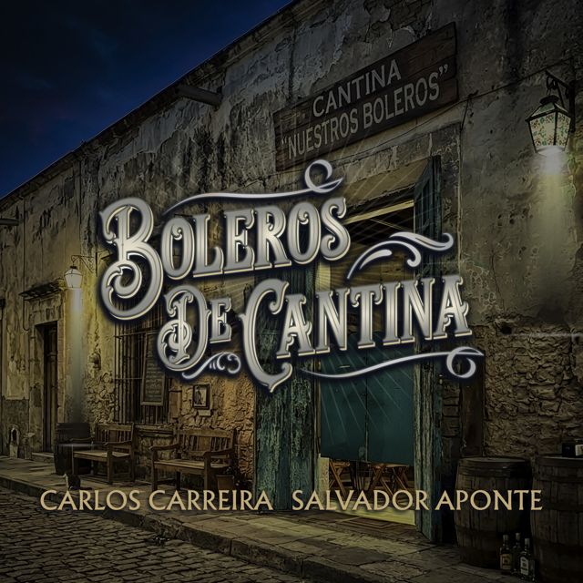Carlos Carreira - 'Boleros de cantina (feat. Salvador Aponte)' [Ringtone]