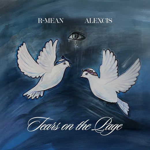 R-Mean - 'Tears On The Page (feat. Alexcis)' [Ringtone]