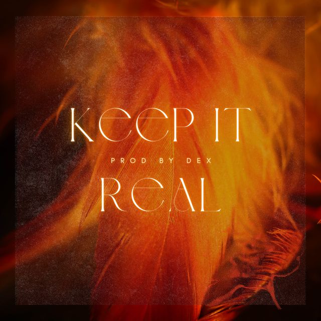 Dex - 'Keep It Real' [Ringtone]