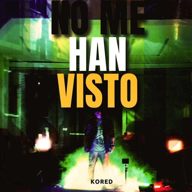 KORED - 'No me han visto' [Ringtone]