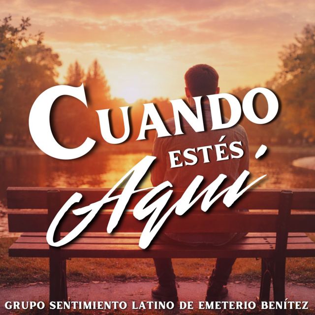 Grupo Sentimiento Latino De Emeterio Benítez - 'Cuando Estes Aqui' [Ringtone]