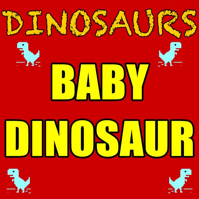 Dinosaurs - 'Baby Dinosaur' [Ringtone]