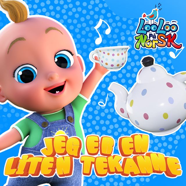 LooLoo Kids Barnesanger på Norsk - 'Jeg er en liten tekanne' [Ringtone]