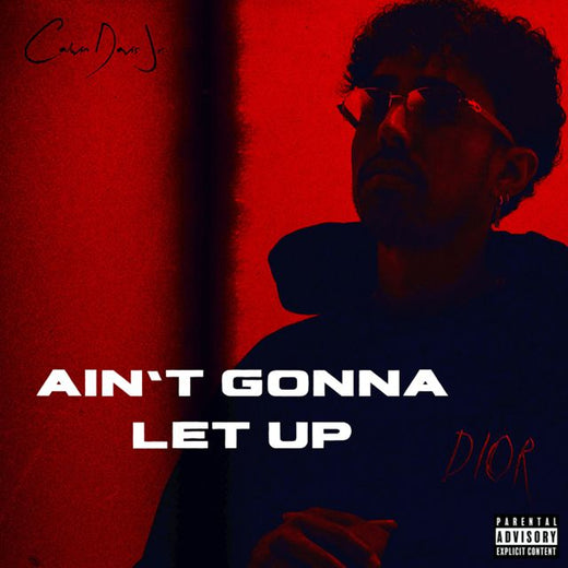 Calvin Davis Jr. - 'Ain’t Gonna Let Up' [Ringtone]