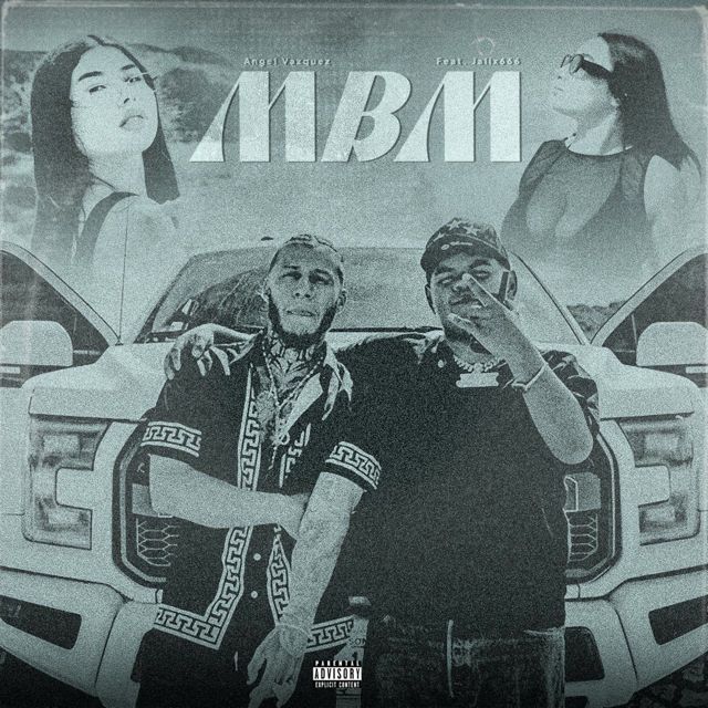 Angel Vazquez - 'MBM (feat. Jalix 666)' [Ringtone]