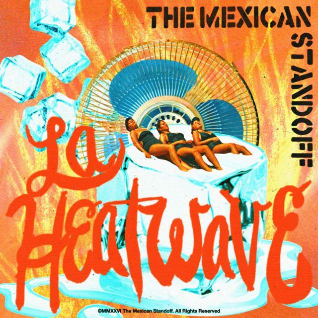 The Mexican Standoff - 'LA Heatwave' [Ringtone]