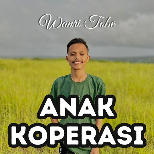 Wanri Tobe - 'Anak Koperasi' [Ringtone]