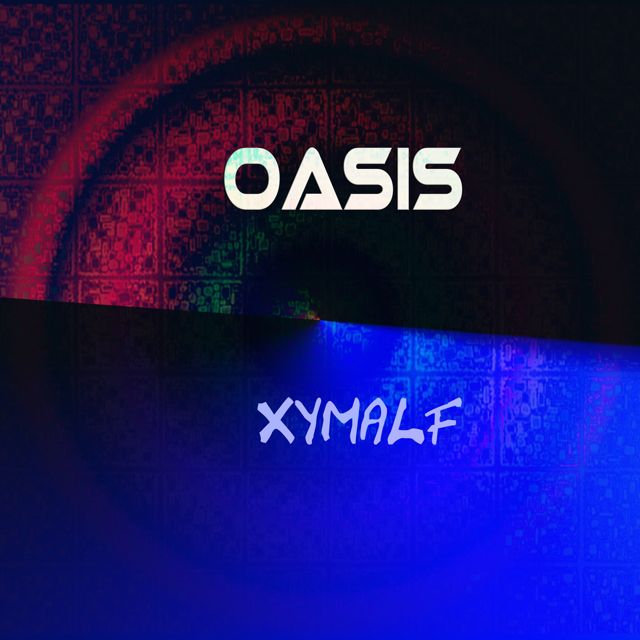 xymalf - 'Oasis' [Ringtone]