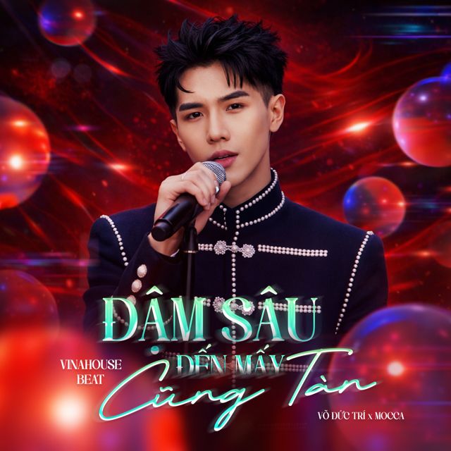Võ Đức Trí - 'Đậm Sâu Đến Mấy Cũng Tàn (Vinahouse Beat) (feat. MOCCA)' [Ringtone]