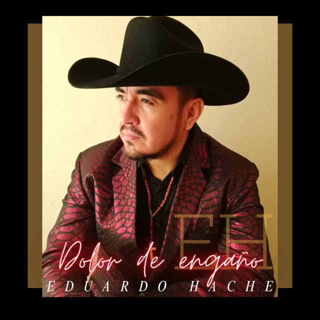 Eduardo Hache - 'DOLOR DE ENGAÑO' [Ringtone]