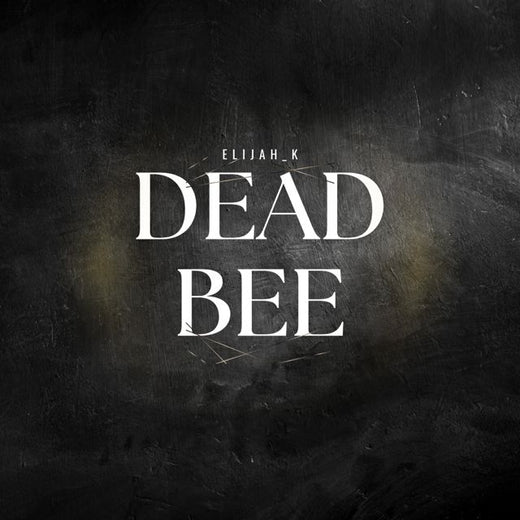 Elijah_K - 'Dead Bee' [Ringtone]