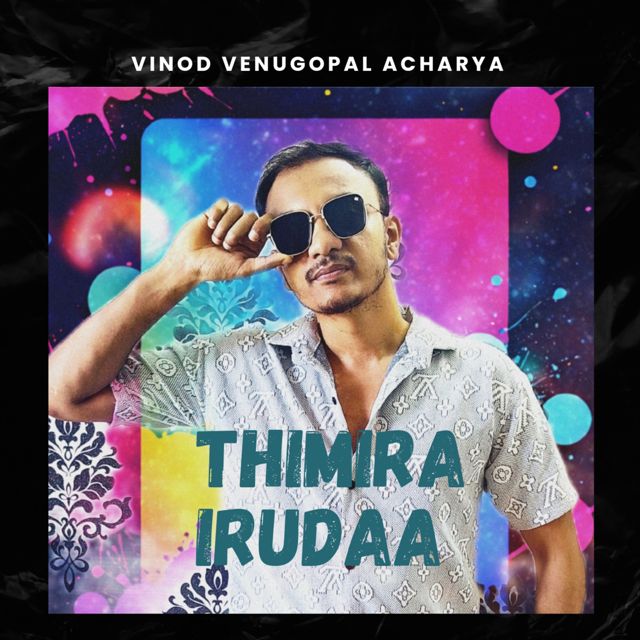 Vinod Venugopal Acharya - 'Thimira Irudaa' [Ringtone]