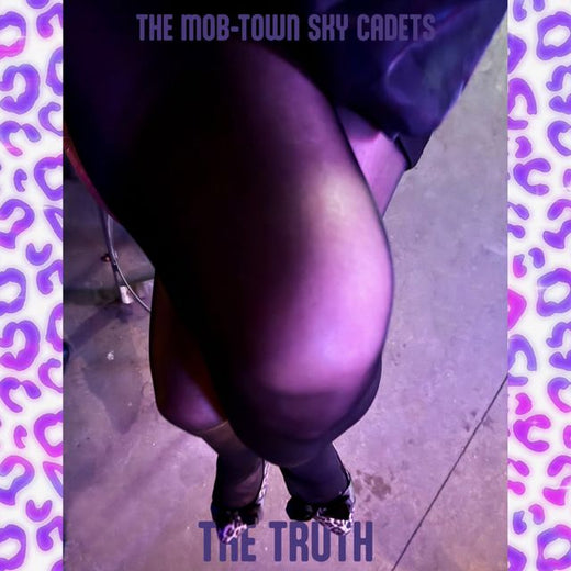 The Mob-Town Sky Cadets - 'The Truth' [Ringtone]