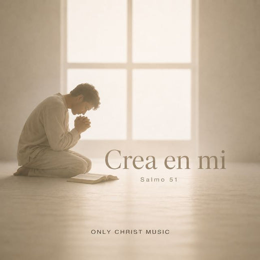 Only Christ Music - 'Crea en mi' [Ringtone]