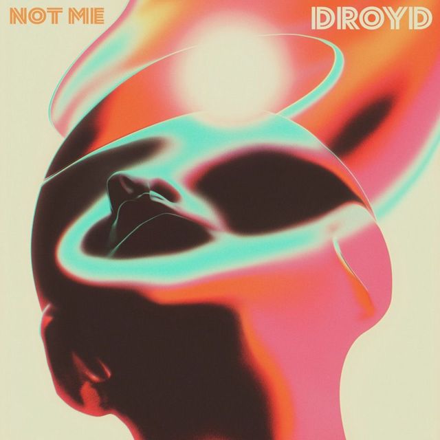 Droyd - 'Not Me' [Ringtone]