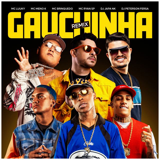 Peterson Fersa - 'Gauchinha (Remix) (feat. Dj Japa NK & Mc Meno K & MC Ryan SP & MC LUUKY & Mc Brinquedo)' [Ringtone]