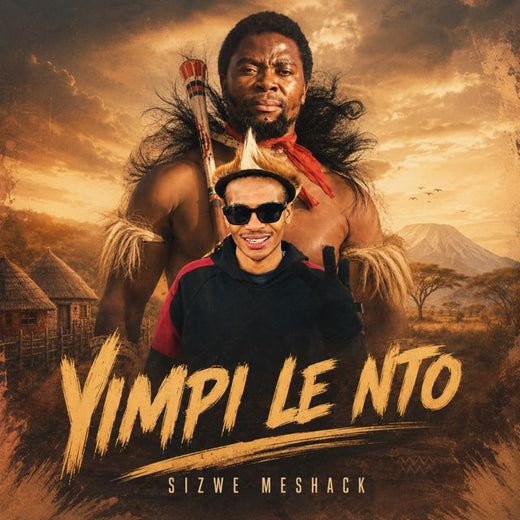 Sizwe Meshack - 'Yimpi Le Nto' [Ringtone]