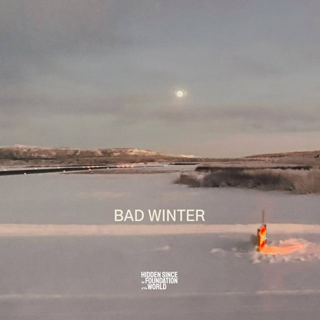 Hidden Since the Foundation of the World - 'Bad Winter' [Ringtone]