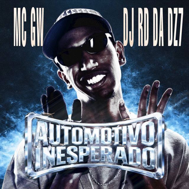 mc gw - 'Automotivo Inesperado (feat. DJ RD da DZ7)' [Ringtone]