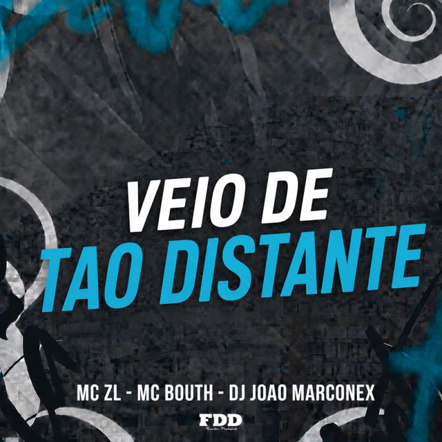 FDD Marcone - 'Veio de Tão Distante (feat. DJ João Marconex & MC ZL & MC BOUTH)' [Ringtone]