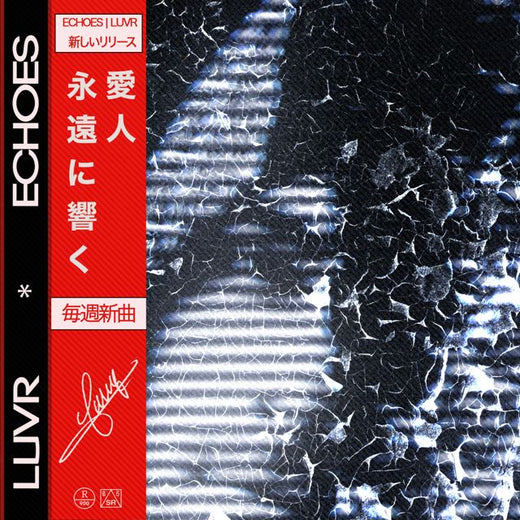 Luvr - 'ECHOES' [Timbre]