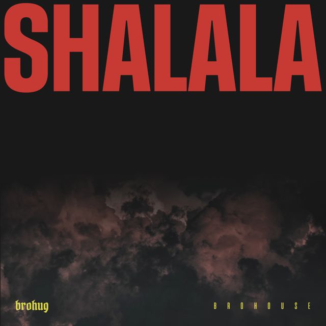 Brohug - 'Shalala' [Ringtone]