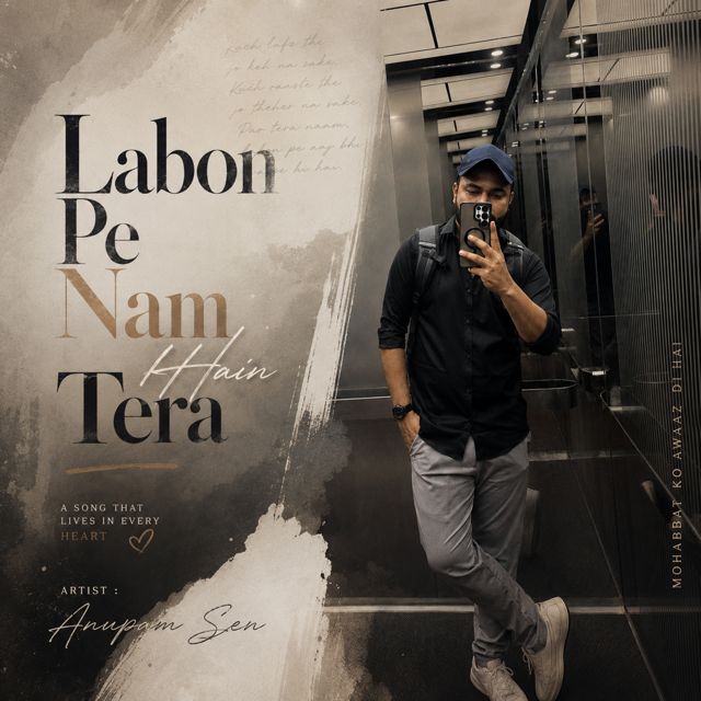 Anupam Sen - 'Labon Pe Nam Hain Tera' [Ringtone]