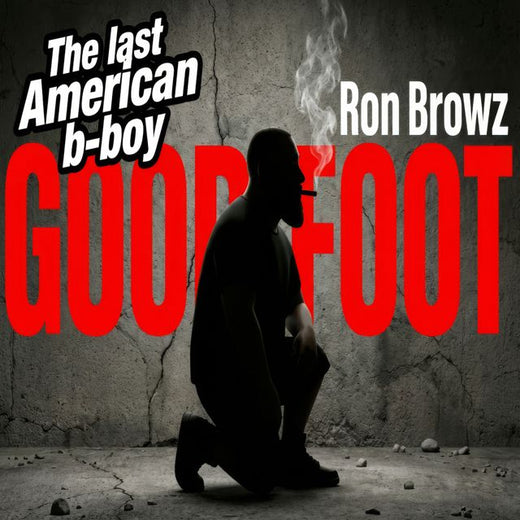 The Last American B-Boy - 'Good Foot (feat. Ron Browz)' [Ringtone]