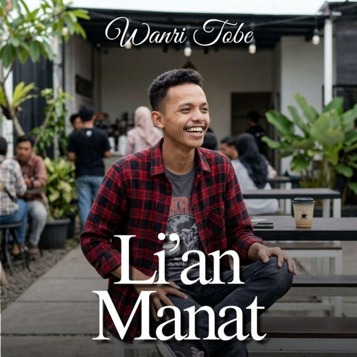 Wanri Tobe - 'Li'an Manat' [Ringtone]