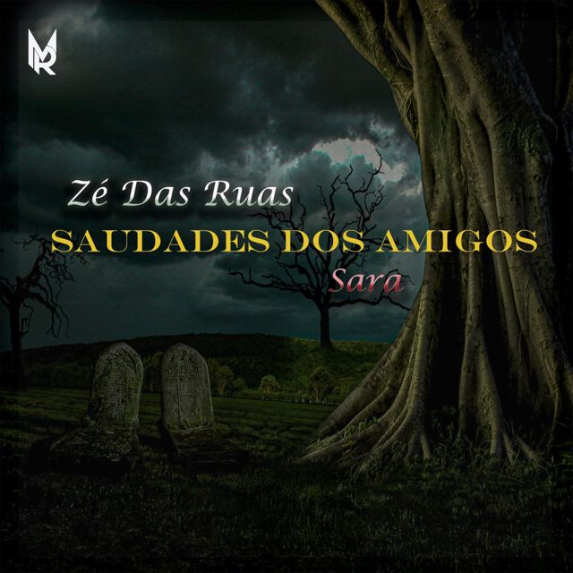 Zé das Ruas - 'Saudades dos Amigos (feat. Sara)' [Ringtone]