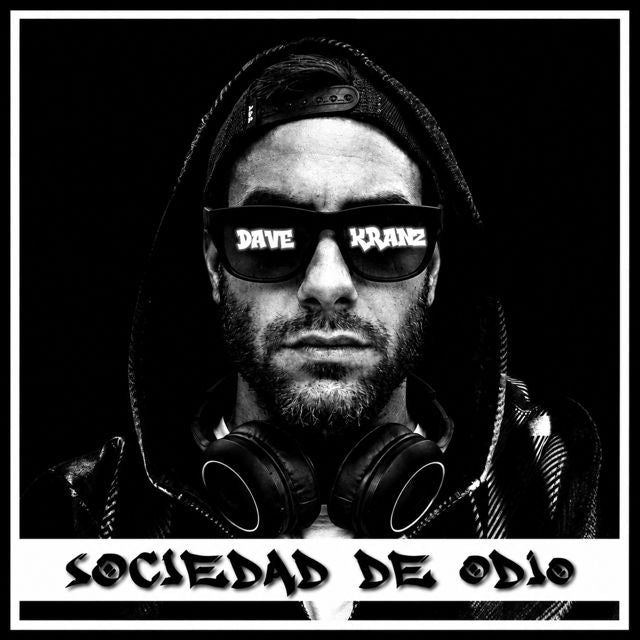 Dave Kranz - 'Sociedades de ODIO' [Ringtone]