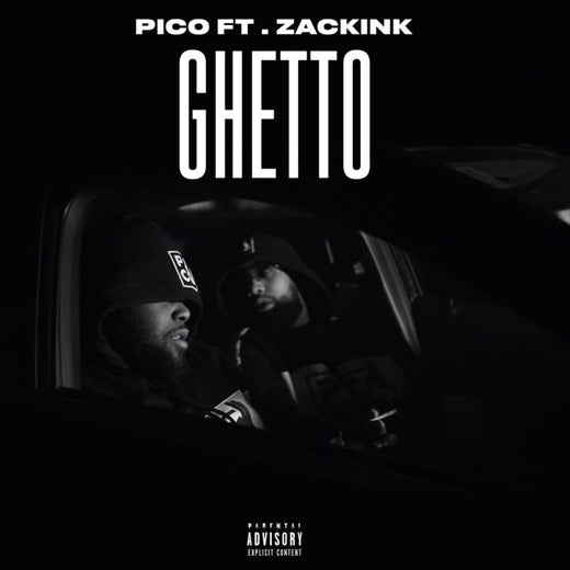 Pico - 'Ghetto (feat. Zack Ink)' [Ringtone]