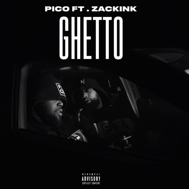 Pico - 'Ghetto (feat. Zack Ink)' [Ringtone]