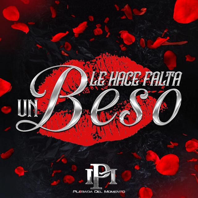 La Plebada Del Momento - 'Le hace falta un beso' [Ringtone]