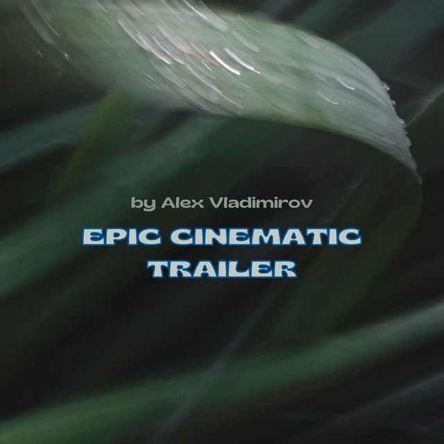 Alex Vladimirov - 'Epic Cinematic Trailer' [Ringtone]