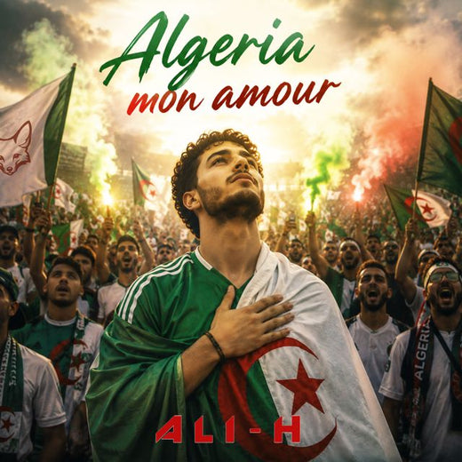 Ali-H - 'Algeria mon amour' [Ringtone]
