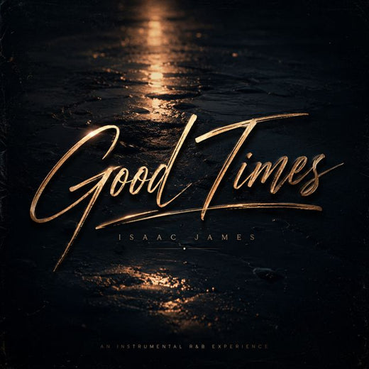 Isaac James - 'Good Times' [Ringtone]
