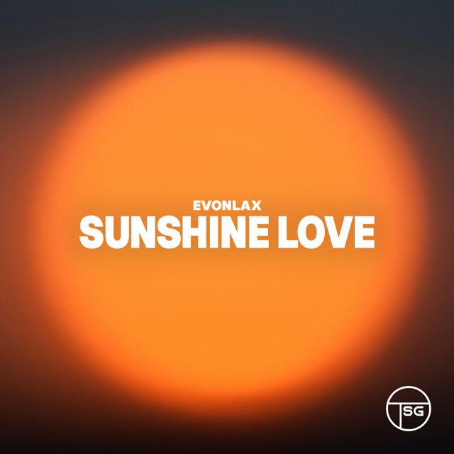 EVONLAX - 'Sunshine Love' [Ringtone]