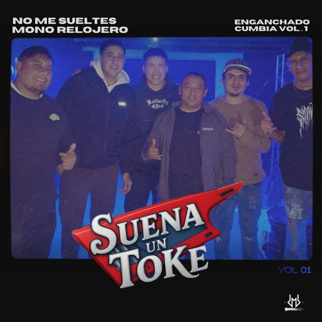 Suena Un Toke - 'NO ME SUELTES / MONO RELOJERO (Versión Cumbia)' [Ringtone]