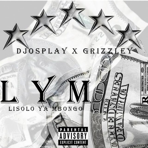 D.J.Osplay - 'LYM ( lisolo ya mbongo ) (feat. Grizzley)' [Ringtone]